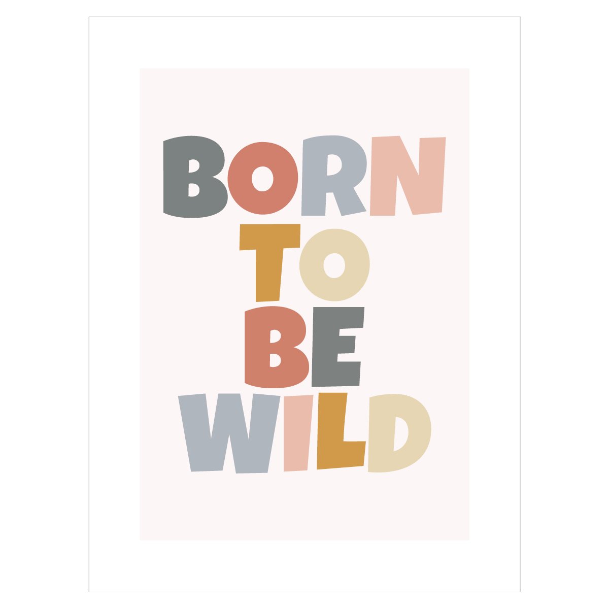 Plakat dla dzieci - napisy - BORN TO BE WILD
