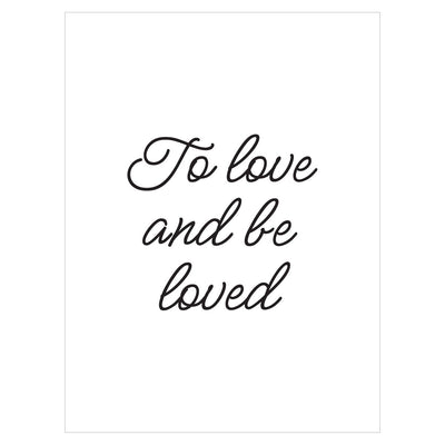 Plakat na ścianę z napisem - To love and be loved