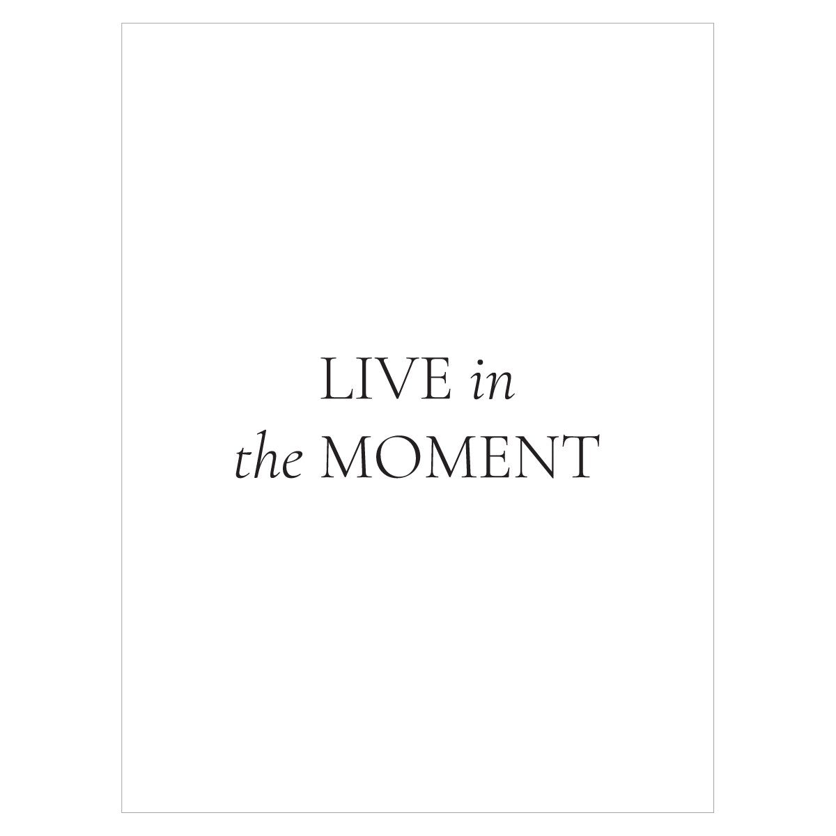 Plakat na ścianę z napisem - Live in the moment