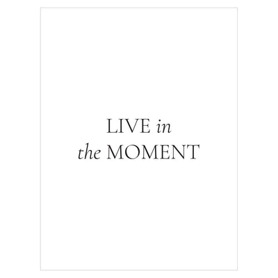 Plakat na ścianę z napisem - Live in the moment